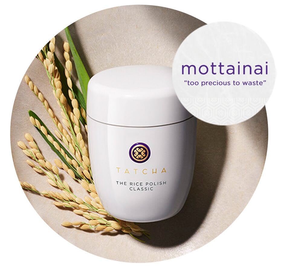 Mottainai "Too Precious To Waste" Tatcha Rice Polish